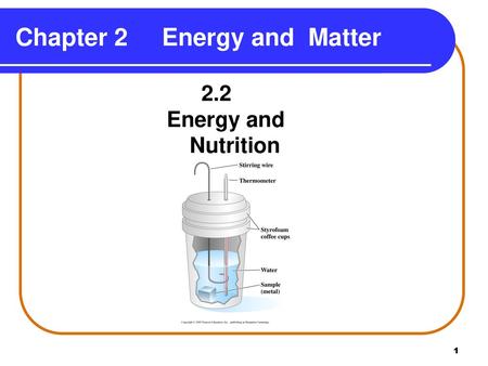 Chapter 2 Energy and Matter