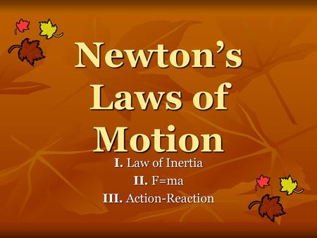 Newton’s Laws of Motion