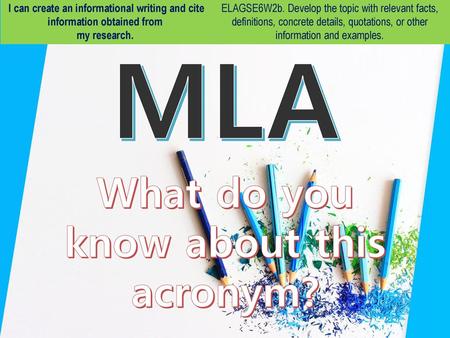 MLA What do you know about this acronym?