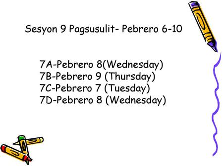 Sesyon 9 Pagsusulit- Pebrero 6-10