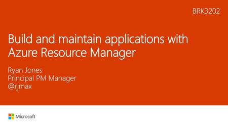 Build and maintain applications with Azure Resource Manager