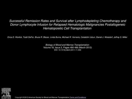 Successful Remission Rates and Survival after Lymphodepleting Chemotherapy and Donor Lymphocyte Infusion for Relapsed Hematologic Malignancies Postallogeneic.