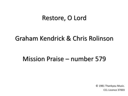 Graham Kendrick & Chris Rolinson Mission Praise – number 579