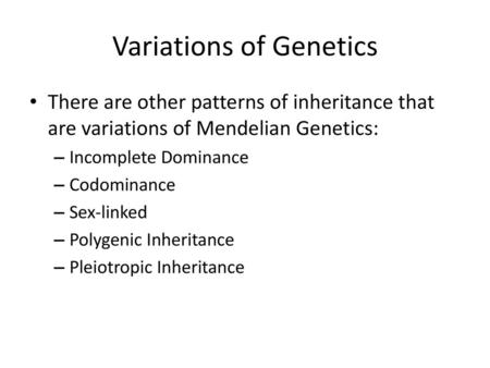 Variations of Genetics