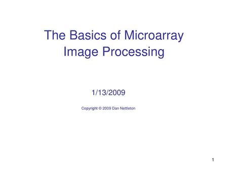 The Basics of Microarray Image Processing