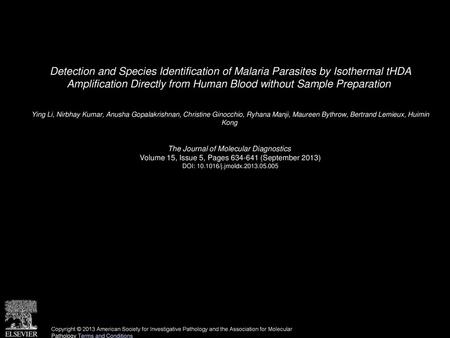 Detection and Species Identification of Malaria Parasites by Isothermal tHDA Amplification Directly from Human Blood without Sample Preparation  Ying.