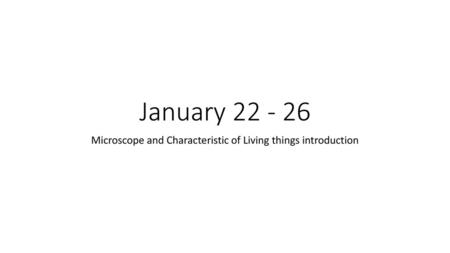 Microscope and Characteristic of Living things introduction