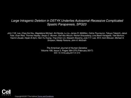 Large Intragenic Deletion in DSTYK Underlies Autosomal-Recessive Complicated Spastic Paraparesis, SPG23  John Y.W. Lee, Chao-Kai Hsu, Magdalene Michael,