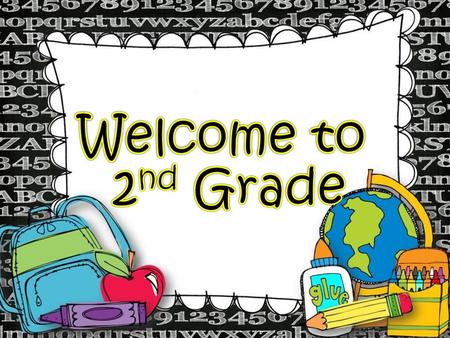 Welcome to 2nd Grade.