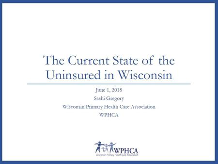 The Current State of the Uninsured in Wisconsin