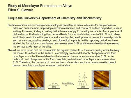 Study of Monolayer Formation on Alloys Ellen S