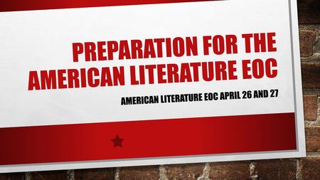 Preparation for the American Literature Eoc