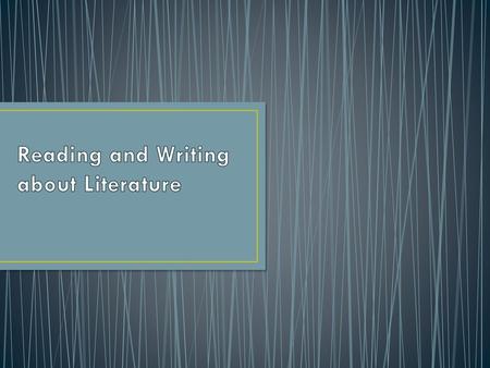 Reading and Writing about Literature