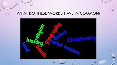 What do these words have in common?