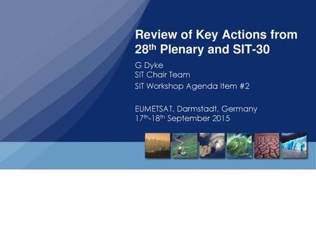 Review of Key Actions from 28th Plenary and SIT-30