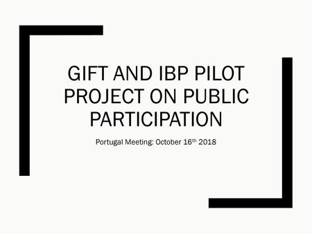 GIFT and IBP Pilot PROJECT on PUBLIC PARTICIPATION