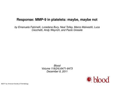 Response: MMP-9 in platelets: maybe, maybe not