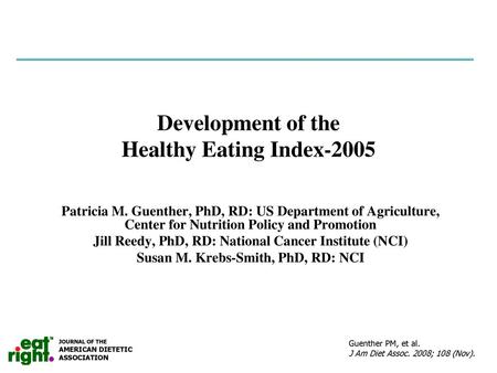 Development of the Healthy Eating Index-2005