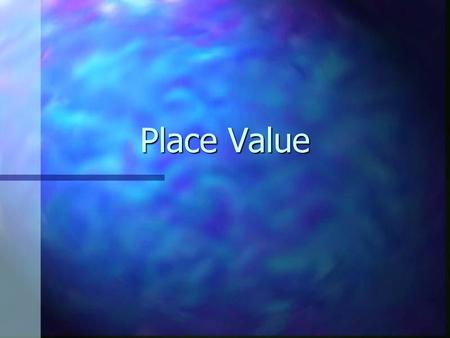 Place Value.