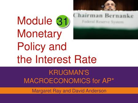 Module Monetary Policy and the Interest Rate