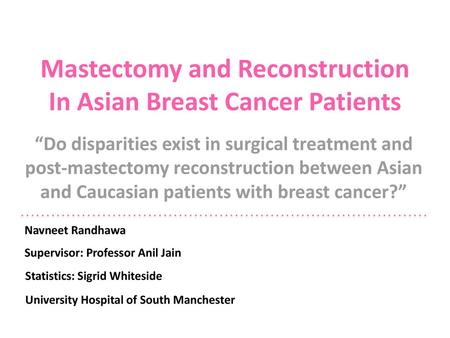 Mastectomy and Reconstruction In Asian Breast Cancer Patients