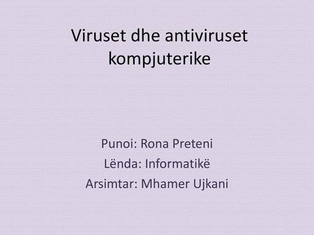 Viruset dhe antiviruset kompjuterike