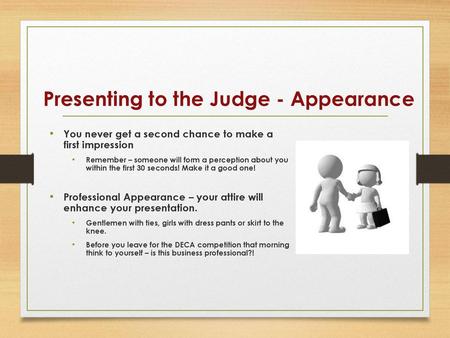 Presenting to the Judge - Appearance