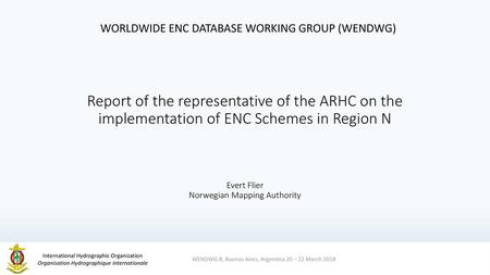 WORLDWIDE ENC DATABASE WORKING GROUP (WENDWG)