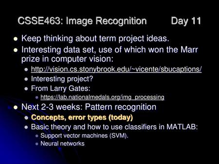 CSSE463: Image Recognition Day 11