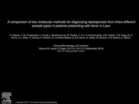 A comparison of two molecular methods for diagnosing leptospirosis from three different sample types in patients presenting with fever in Laos  K. Woods,