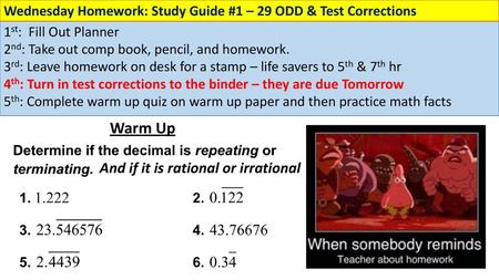 Warm Up And if it is rational or irrational