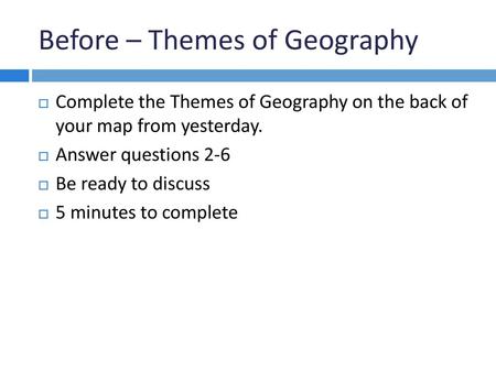 Before – Themes of Geography