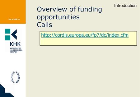 Overview of funding opportunities Calls