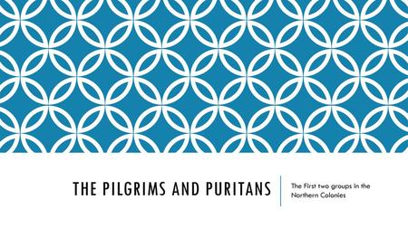 The PILGRIMs and PURITANs