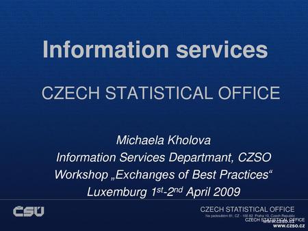 Information services CZECH STATISTICAL OFFICE