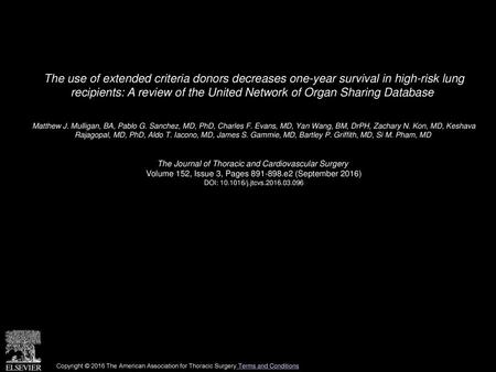 The use of extended criteria donors decreases one-year survival in high-risk lung recipients: A review of the United Network of Organ Sharing Database 