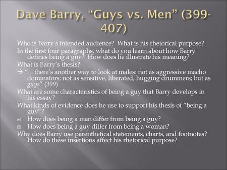 Dave Barry, “Guys vs. Men” ( )