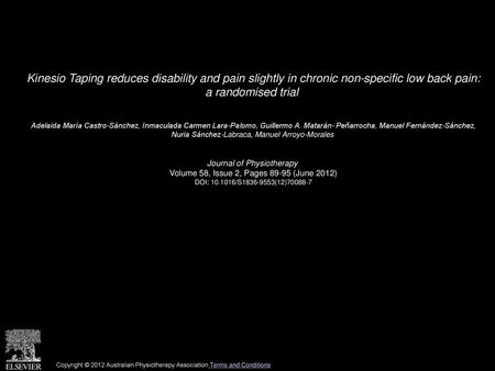 Kinesio Taping reduces disability and pain slightly in chronic non-specific low back pain: a randomised trial  Adelaida María Castro-Sánchez, Inmaculada.