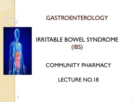 IRRITABLE BOWEL SYNDROME