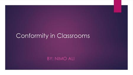 Conformity in Classrooms