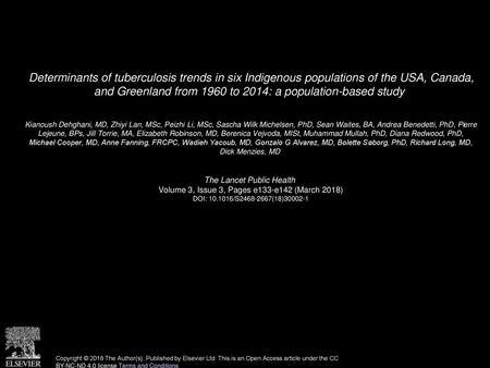 Determinants of tuberculosis trends in six Indigenous populations of the USA, Canada, and Greenland from 1960 to 2014: a population-based study  Kianoush.