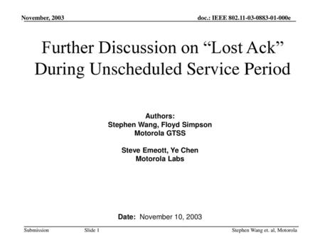 Further Discussion on “Lost Ack” During Unscheduled Service Period