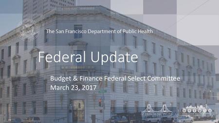 Budget & Finance Federal Select Committee March 23, 2017