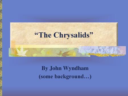 By John Wyndham (some background…)