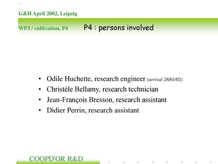 Odile Huchette, research engineer (arrival 28/01/02)