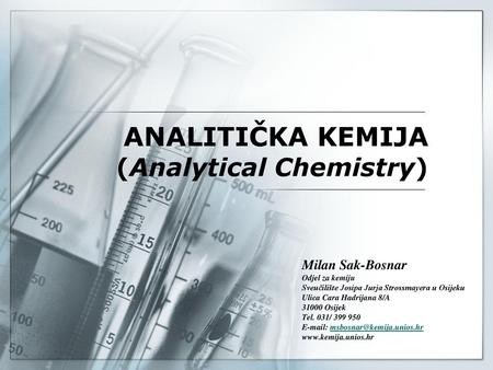 ANALITIČKA KEMIJA (Analytical Chemistry)