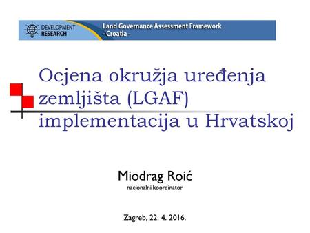 Ocjena okružja uređenja zemljišta (LGAF) implementacija u Hrvatskoj