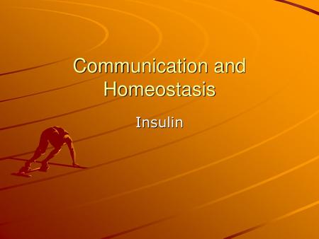 Communication and Homeostasis