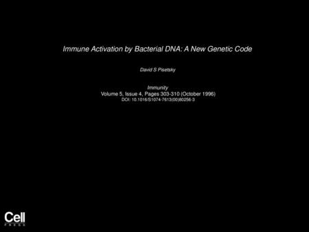 Immune Activation by Bacterial DNA: A New Genetic Code