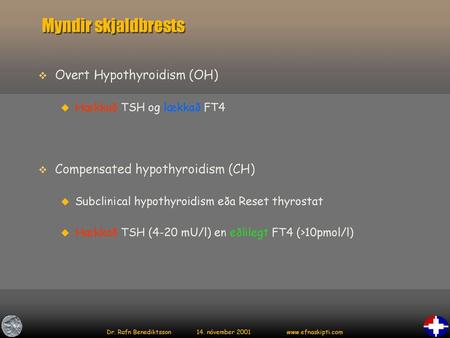 Myndir skjaldbrests Overt Hypothyroidism (OH)